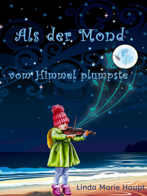 cover image of Als der Mond vom Himmel plumpste